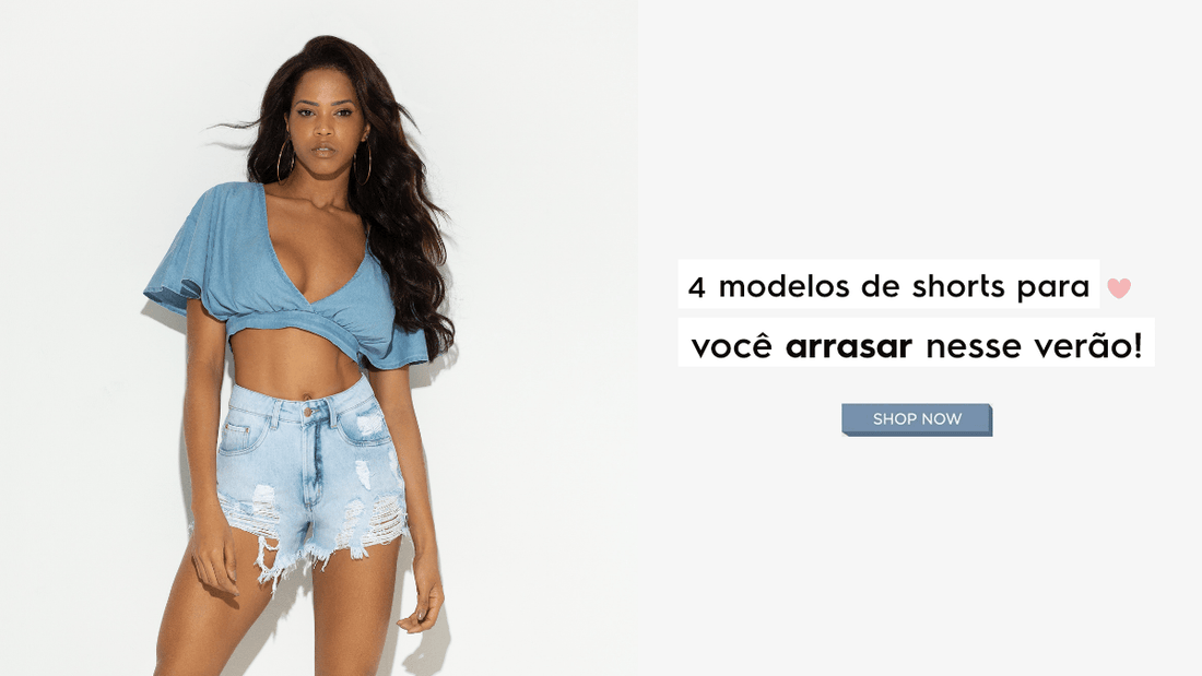 4 modelos de shorts para você arrasar neste verão!