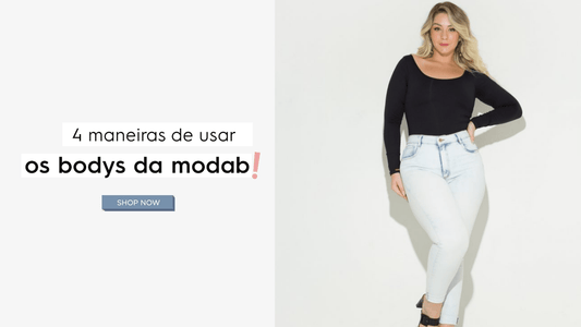 4 maneiras de usar os bodys da Modab!