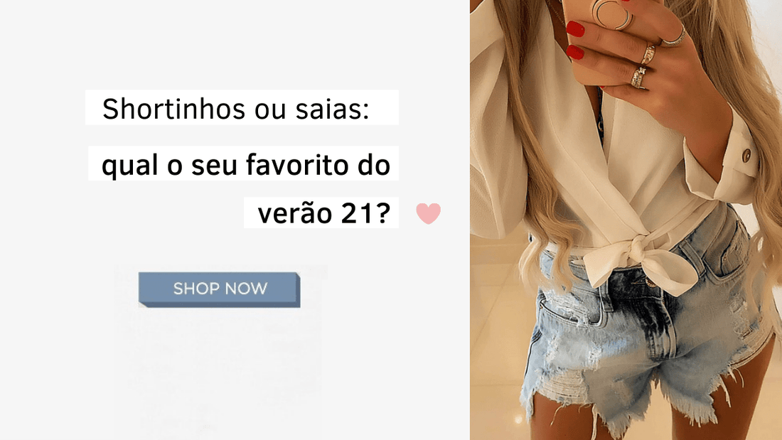 Shortinhos ou saias: Qual o seu favorito do verão 21?