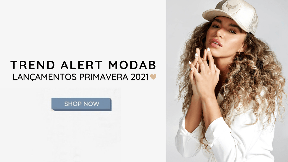 Trend Alert MODAB &#8211; lançamentos primavera 2021