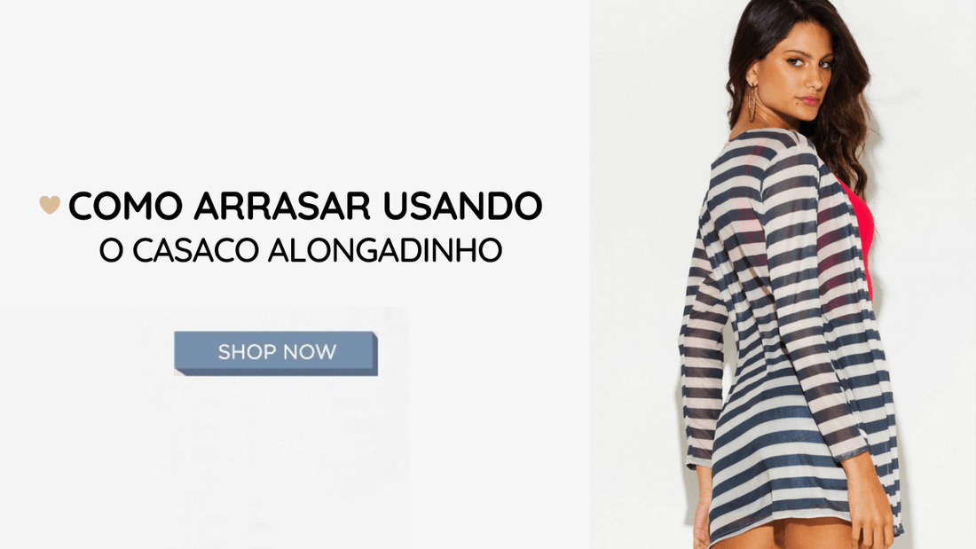 Como arrasar usando o casaco alongadinho