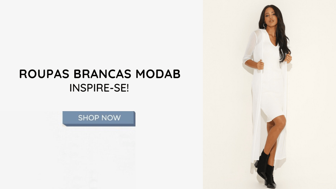 Roupas brancas MODAB: Inspire-se!