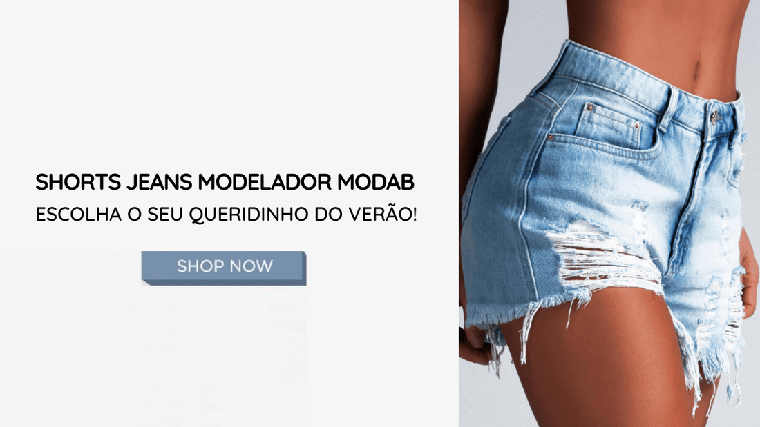 Shorts Jeans Modelador MODAB &#8211; escolha o seu queridinho do verão!