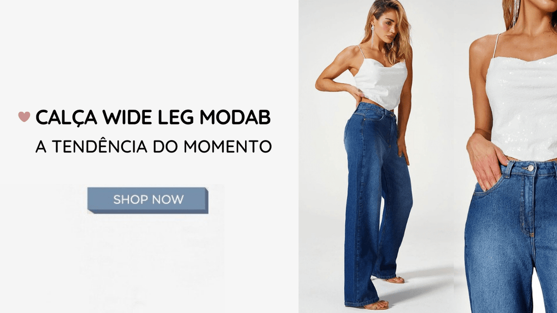 Calça wide leg MODAB: a tendência do momento