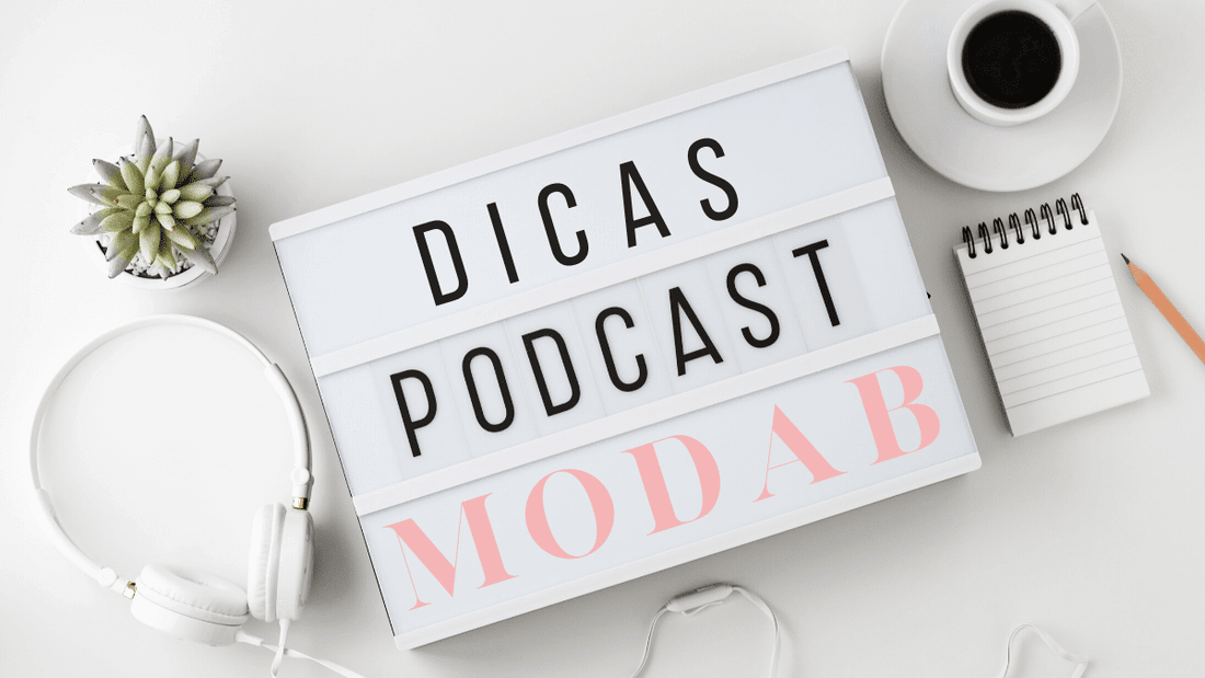 Dicas de podcasts que vão mudar o seu dia!